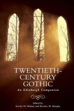 Twentieth-Century Gothic af Bernice M Murphy