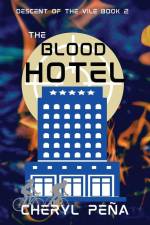 The Blood Hotel af Cheryl Pena