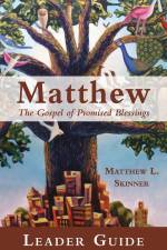 Matthew Leader Guide af Matthew L Skinner