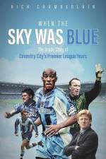 When The Sky Was Blue af Rich Chamberlain