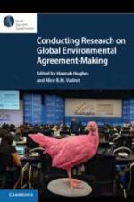 Conducting Research on Global Environmental Agreement-Making af Hannah Hughes