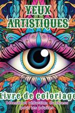 Yeux artistiques - Livre de coloriage af Tara Sims