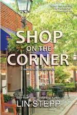 Shop On The Corner af Lin Stepp