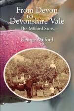 From Devon to Devonshire Vale af George Amos Milford