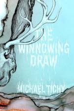 The Winnowing Draw af Michael Tichy