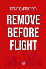 Remove Before Flight af Irene Barroso