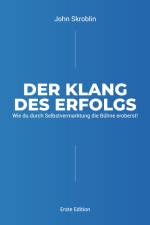 Der Klang des Erfolgs af John Skroblin