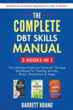 The Complete DBT Skills Manual af Barrett Huang