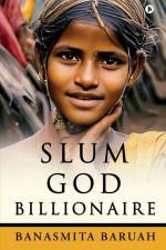 Slum God Billionaire af Banasmita Baruah