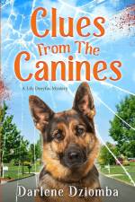 Clues From The Canines af Darlene P Dziomba