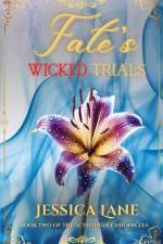 Fate's Wicked Trials (Book 2 in the Scythian Chronicles) af Jessica Lane