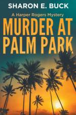 Murder at Palm Park af Sharon E. Buck