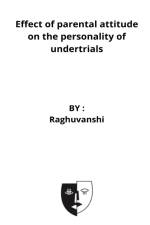 Effect of parental attitude on the personality of undertrials af Raghuvanshi M. P