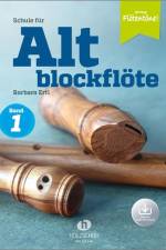 Schule für Altblockflöte 1 (mit Audio-Download)