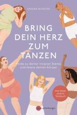 Bring dein Herz zum Tanzen af Sandra Wurster