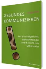 Gesundes Kommunizieren af Angela Dietz