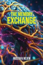 The Memory Exchange af Mustafa Nejem