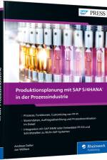 Produktionsplanung mit SAP S/4HANA in der Prozessindustrie af Andreas Doller