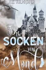 Die Socken vom Mond af N. E. Kolmhofer