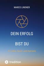 Dein Erfolg bist Du af Marco Lindner