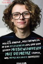 Der 21-jährige, der freiwillig in ein Pflegeheim zog und von seinen Mitbewohnern mit Demenz lernte, was Menschlichkeit bedeutet af Teun Toebes