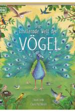 Die schillernde Welt der Vögel af David Lindo