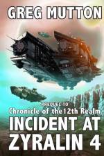 Incident at Zyralin 4 af Greg Mutton