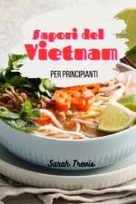 Sapori del Vietnam per principianti af Sarah Trevis