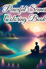 Peaceful Scenes Coloring Book af Thy Nguyen