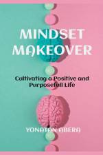 Mindset Makeover af Yonatan Abera