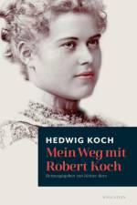 Mein Weg mit Robert Koch af Hedwig Koch