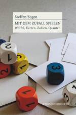 Mit dem Zufall spielen af Steffen Bogen