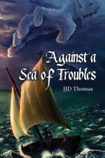 Against a Sea of Troubles af Jjd Thomas
