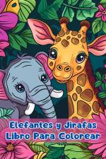 Libro Para Colorear de Elefantes y Jirafas af Sancha Sauseda