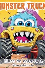 Monster Truck - Livre de coloriage pour enfants 2+ af Zarita Ayo