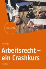 Arbeitsrecht - ein Crashkurs af Uwe Ringel