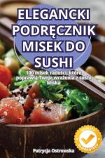ELEGANCKI PODR¿CZNIK MISEK DO SUSHI af Patrycja Ostrowska