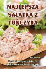 NAJLEPSZA SA¿ATKA Z TU¿CZYKA af Kaja Jaworska