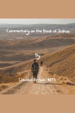Commentary on the Book of Joshua af Claudius Brown