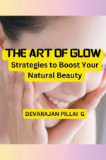 The Art of Glow af Devarajan Pillai G