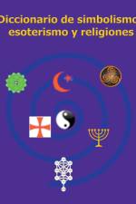 Diccionario de simbolismo, esoterismo y religiones af Ecovisiones