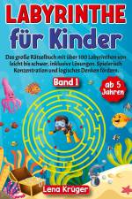 Labyrinthe für Kinder ab 5 Jahren - Band 1 af Lena Krüger