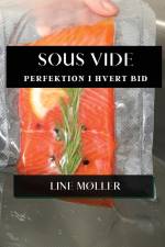 Sous Vide af Line Møller