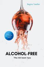 Alcohol-free af Regina Toedter