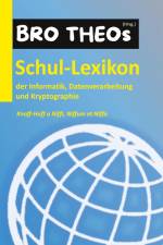 Schul-Lexikon der Informatik, Datenverarbeitung und Kryptographie af Theo Bro
