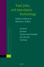 Paul, John, and Apocalyptic Eschatology: Studies in Honour of Martinus C. de Boer af Jan Krans