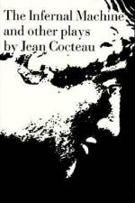 The Infernal Machine: & Other Plays af Jean Cocteau