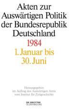 Akten zur Auswärtigen Politik der Bundesrepublik Deutschland, Akten zur Auswärtigen Politik der Bundesrepublik Deutschland 1984 af Institut Für Zeitgeschichte