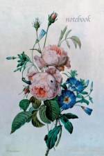 Notebook: Redoute (Convolvulus and Roses) af Peony Press
