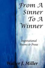 From A Sinner To A Winner af Walter J. Miller